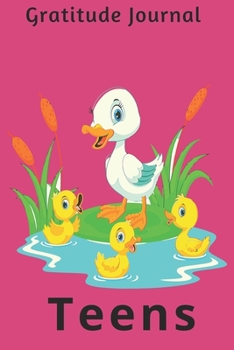 Gratitude Journal Teens: Cute gratitude journal, Diary for duck lovers Funny Mom, who loves ducks