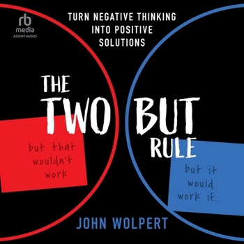 MP3 CD The Two But Rule: Turn Negative Thinking Into Positive Solutions Book