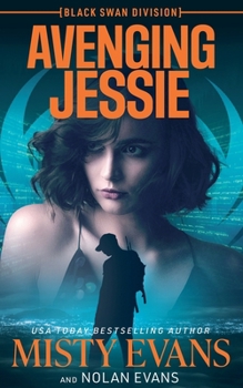 Avenging Jessie, Black Swan Division Thriller Series, Book 3