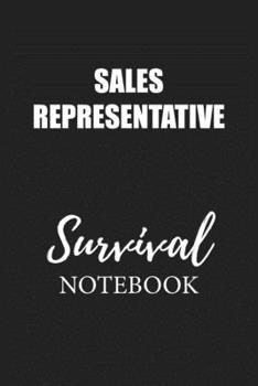 Paperback Sales Representative Survival Notebook: Small Undated Weekly Planner for Work and Personal Everyday Use Habit Tracker Password Logbook Music Review Pl Book