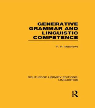 Paperback Generative Grammar and Linguistic Competence (RLE Linguistics B: Grammar) Book