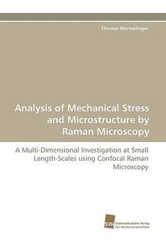 Paperback Analysis of Mechanical Stress and Microstructure by Raman Microscopy Book