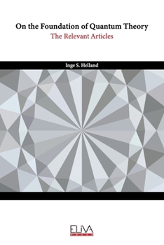 Paperback On the Foundation of Quantum Theory: The Relevant Articles Book