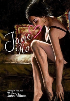 Paperback Jane Ho Written by John Pallotta: Love for Sale, What price Would You Pay, For a Trip to Paradise Book
