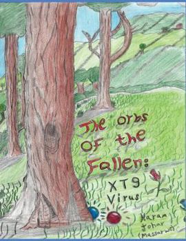Paperback The orbs of the fallen: XT9 Virus Book