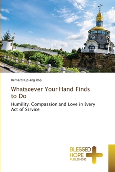 Whatsoever Your Hand Finds to Do