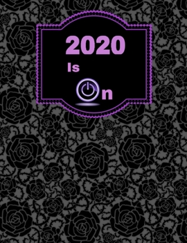 2020 Is On: Purple Power Button Black Roses Cover | Daily Agenda | Weekly Diary | Monthly Planner