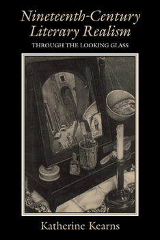 Paperback Nineteenth-Century Literary Realism: Through the Looking Glass Book
