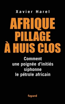 Paperback Afrique pillage à huis clos [French] Book