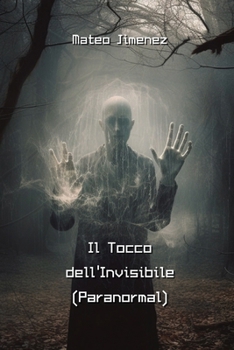 Paperback Il Tocco dell'Invisibile (Paranormal) [Spanish] Book