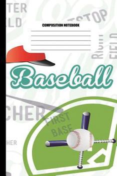 Composition Notebook: Baseball Theme (100 Pages, College Ruled)