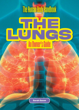 Library Binding The Lungs: An Owner's Guide Book