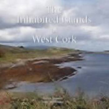 Hardcover The Inhabited Islands of West Cork Book