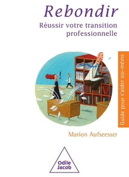 Paperback Rebounding / Rebondir: R ussir votre transition professionnelle [French] Book
