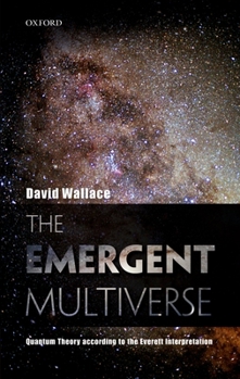 Hardcover Emergent Multiverse: Quantum Theory According to the Everett Interpretation Book