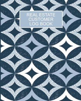 Paperback Real Estate Customer Log Book: Customer Portfolio Management, Record Book For Realtors Book