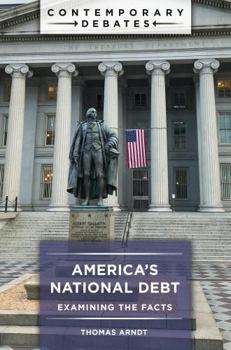 Paperback America's National Debt: Examining the Facts Book