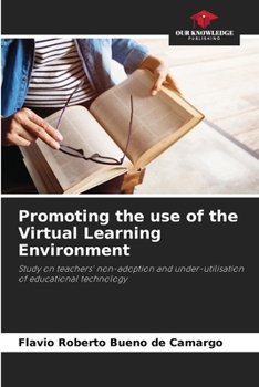 Paperback Promoting the use of the Virtual Learning Environment Book
