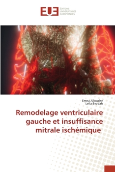 Paperback Remodelage ventriculaire gauche et insuffisance mitrale ischémique [French] Book