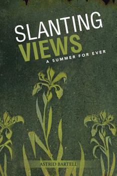 Paperback Slanting Views: A Summer for Ever Book