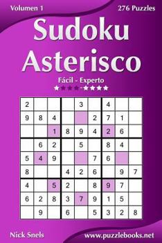 Paperback Sudoku Asterisco - De Fácil a Experto - Volumen 1 - 276 Puzzles [Spanish] Book