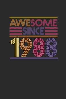 Awesome Since 1988: Small Lined Notebook – Birthday Gift or Anniversary Gift Idea