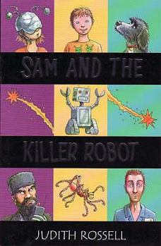 Paperback Sam and the Killer Robot. Judith Rossell Book