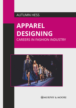 Hardcover Apparel Designing: Careers in Fashion Industry Book