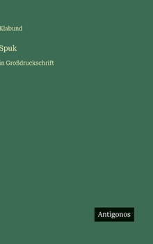 Spuk: in Großdruckschrift (German Edition)