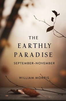 Paperback The Earthly Paradise, September-November Book
