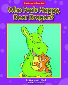 Hardcover Who Feels Happy, Dear Dragon? Book