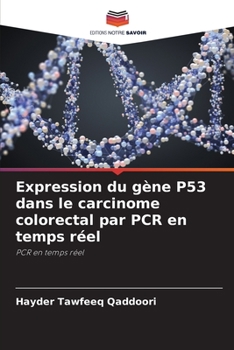 Paperback Expression du gène P53 dans le carcinome colorectal par PCR en temps réel [French] Book
