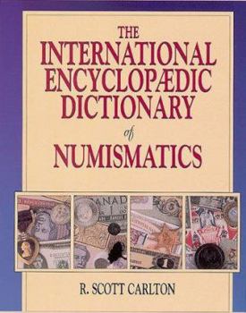 Hardcover International Encyclopedic Dictionary of Numismatics Book