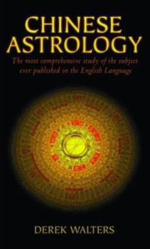 Paperback Chinese Astrology: The Most Comprehensive Study of the Subject Ever Published in the English Language Book