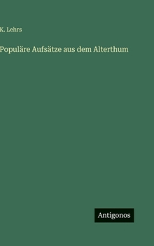 Hardcover Populäre Aufsätze aus dem Alterthum [German] Book