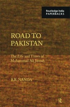 Paperback Road to Pakistan: The Life and Times of Mohammad Ali Jinnah Book