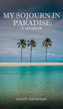 Hardcover My Sojourn in Paradise Book