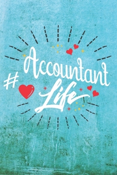 Paperback Accountant Life: Best Gift Ideas Blank Line Notebook and Diary to Write. Best Gift for Everyone, Pages of Lined & Blank Paper Book