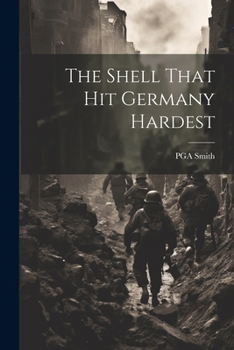 Paperback The Shell That hit Germany Hardest Book