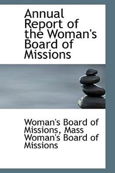 Paperback Annual Report of the Woman's Board of Missions Book