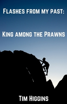 Paperback Flashes From My Past: King Among The Prawns Book