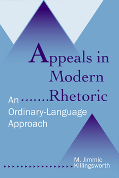 Paperback Appeals in Modern Rhetoric: An Ordinary Language Approach Book