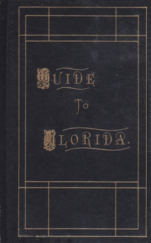 Hardcover Guide to Florida.1875 Book