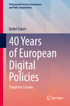 Hardcover 40 Years of European Digital Policies: Forgotten Lessons Book