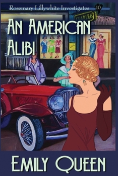 An American Alibi: A 1920s Murder Mystery - Book #10 of the Mrs. Lillywhite Investigates