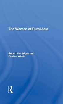 Hardcover The Women Of Rural Asia Book