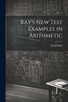 Paperback Ray's New Test Examples in Arithmetic Book