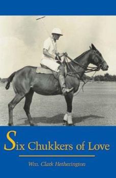 Paperback Six Chukkers of Love Book