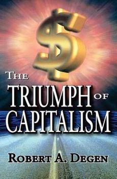 Hardcover The Triumph of Capitalism Book