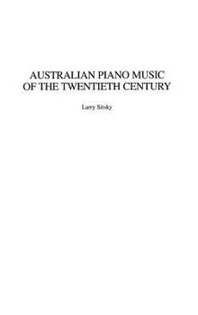 Hardcover Australian Piano Music of the Twentieth Century Book